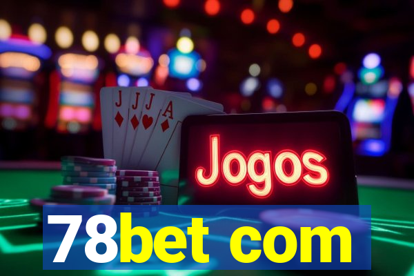 78bet com